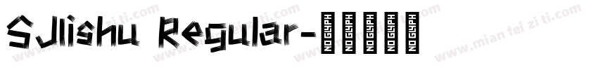 SJIishu Regular字体转换